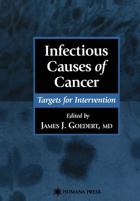 Infectious Causes of Cancer : Targets for Intervention, Paperback / softback Book