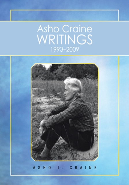 Asho Craine Writings 1993-2009, EPUB eBook