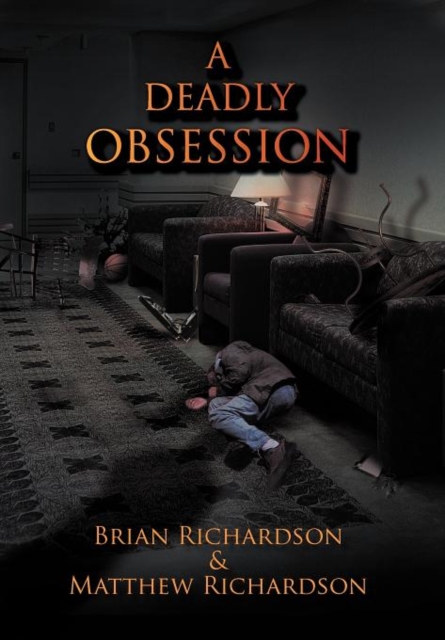 A Deadly Obsession, Hardback Book
