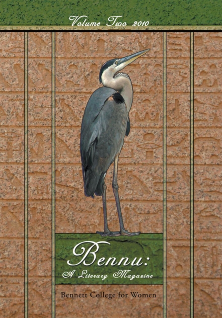 Bennu: a Literary Journal : Volume Two 2010, EPUB eBook
