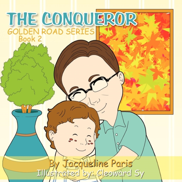 The Conqueror : Golden Road Series Book 2, Paperback / softback Book