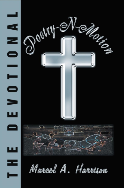 Poetry-N-Motion : The Devotional, EPUB eBook