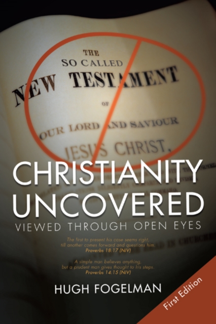 Christianity Uncovered : Viewed Through Open Eyes, EPUB eBook