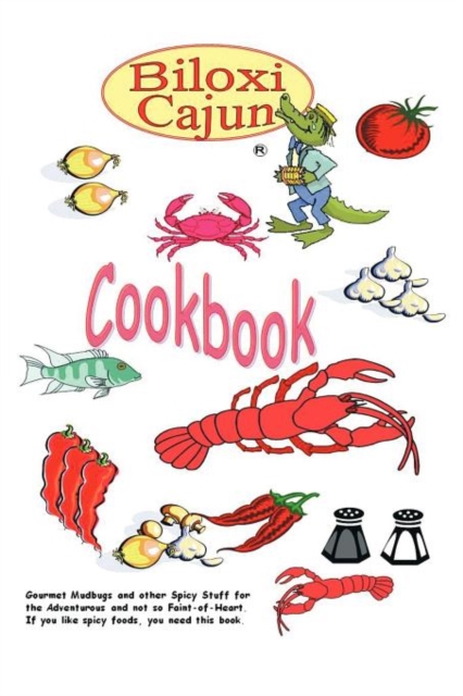 The Biloxi Cajun Cookbook, Paperback / softback Book