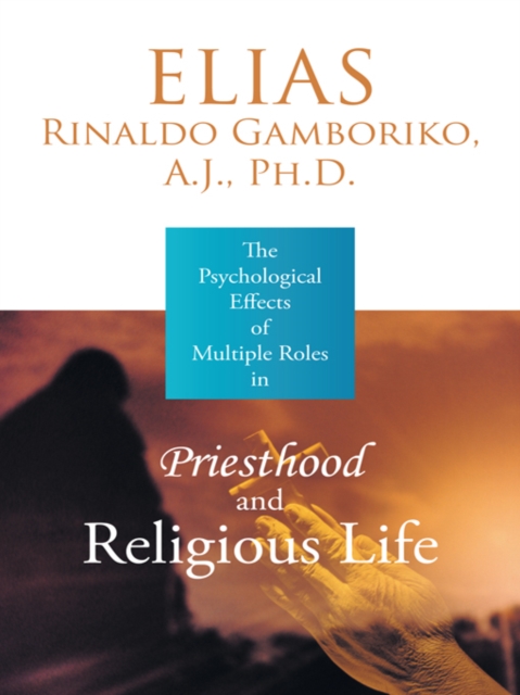 The Psychological Effects of Multiple Roles in Priesthood and Religious Life, EPUB eBook