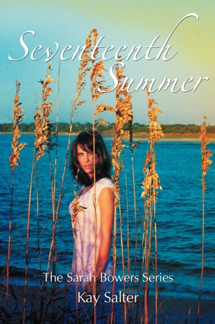 Seventeenth Summer : The Sarah Bowers Series, Paperback / softback Book