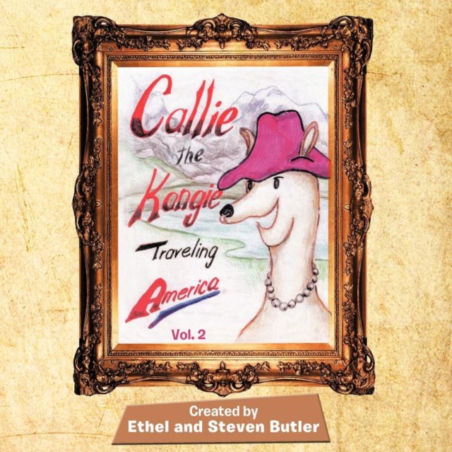 Callie the Kangie Traveling America Vol. 2, Paperback / softback Book
