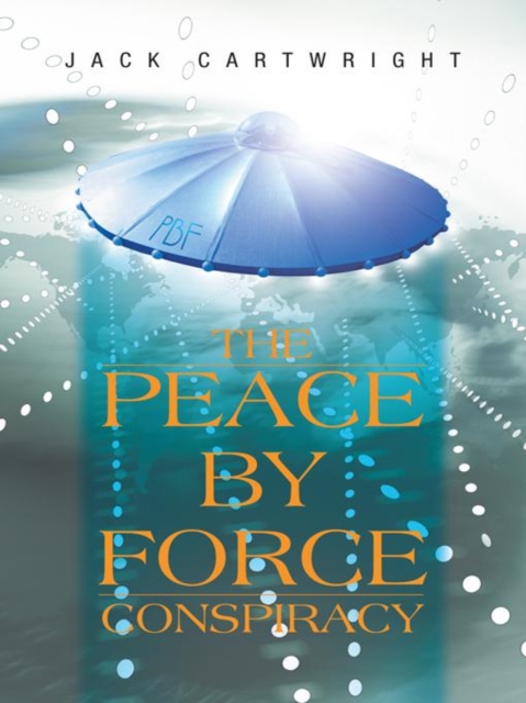 The Peace by Force Conspiracy, EPUB eBook