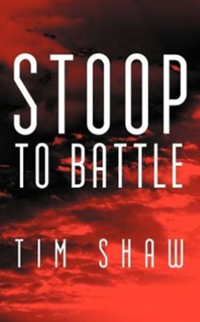 Stoop to Battle, Paperback / softback Book