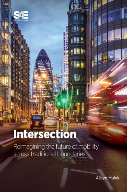 Intersection : Reimagining the Future of Mobility Across Traditional Boundaries, Paperback / softback Book