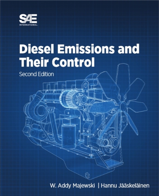 Diesel Emissions and Their Control : Second Edition, Hardback Book