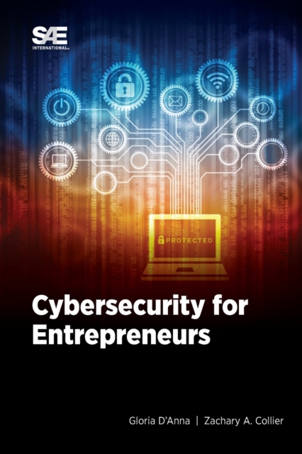 Cybersecurity for Entrepreneurs, Paperback / softback Book