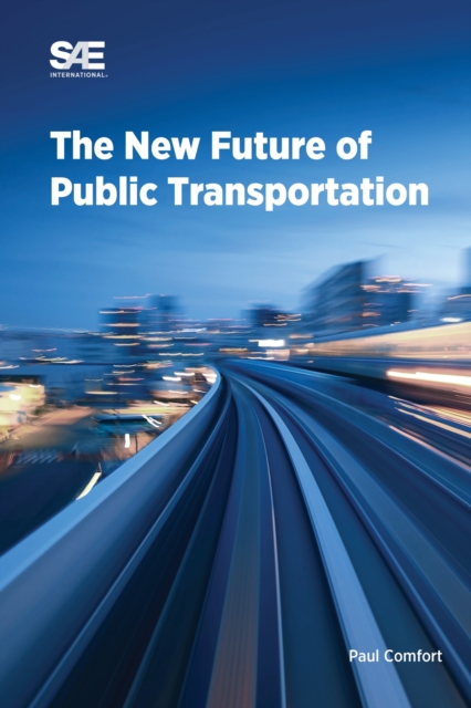 The New Future of Public Transportation, Paperback / softback Book