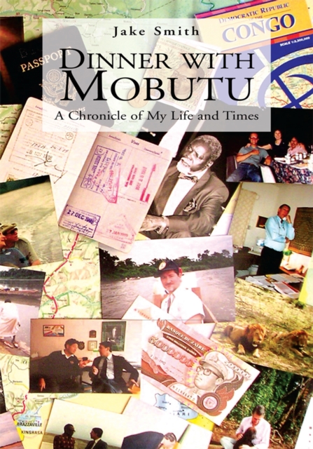 Dinner with Mobutu : A Chronicle of My Life and Times, EPUB eBook