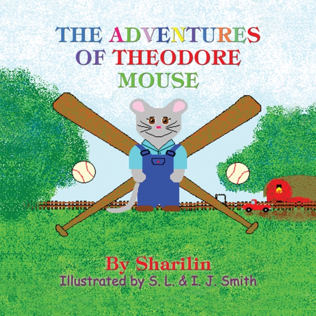 The Adventures of Theodore Mouse, EPUB eBook