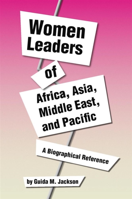 Women Leaders of Africa, Asia, Middle East, and Pacific : A Biographical Reference, EPUB eBook