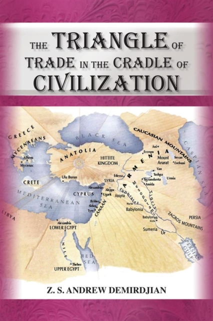 The Triangle of Trade : In the Cradle of Civilization, EPUB eBook