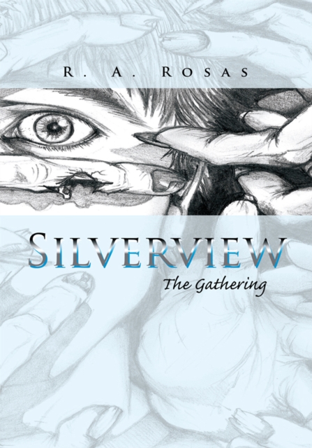 Silverview : The Gathering, EPUB eBook