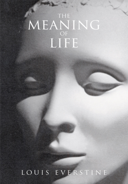 The Meaning of Life : A Practical Guide to Staying Alive, EPUB eBook