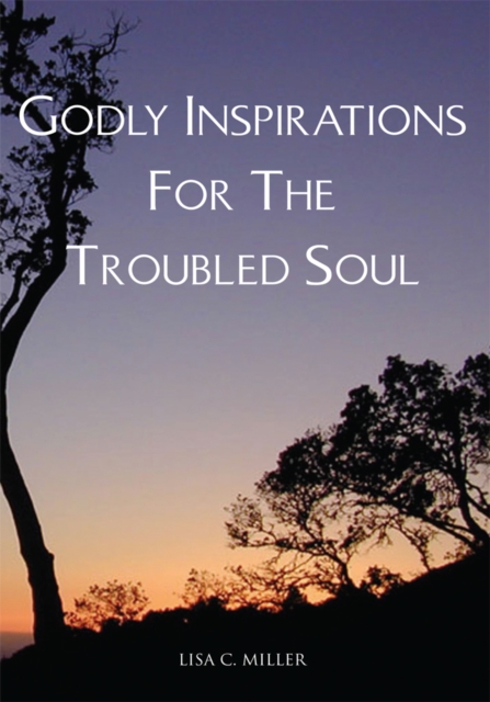Godly Inspirations for the Troubled Soul, EPUB eBook