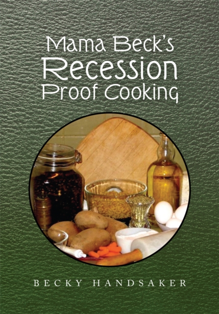 Mama Beck's Recession Proof Cooking, EPUB eBook