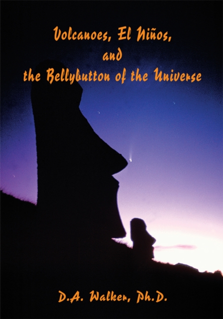 Volcanoes, El Ninos, and the Bellybutton of the Universe, EPUB eBook
