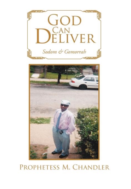 God Can Deliver : Sodom & Gomorrah, Hardback Book