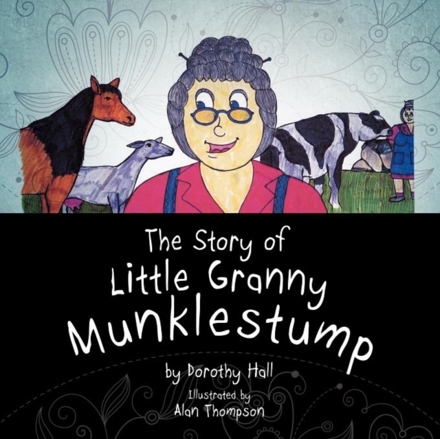 The Story of Little Granny Munklestump, Paperback / softback Book