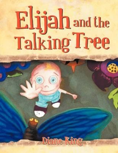 Elijah and the Talking Tree, Paperback / softback Book