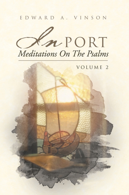 In Port - Meditations on the Psalms: Volume 2 : Volume 2, EPUB eBook