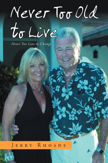 Never Too Old to Live : Always Too Young Too Die, Paperback / softback Book