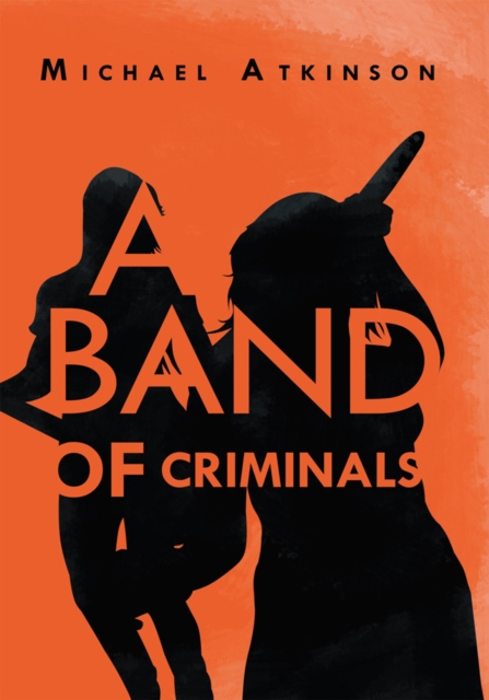 A Band of Criminals, EPUB eBook