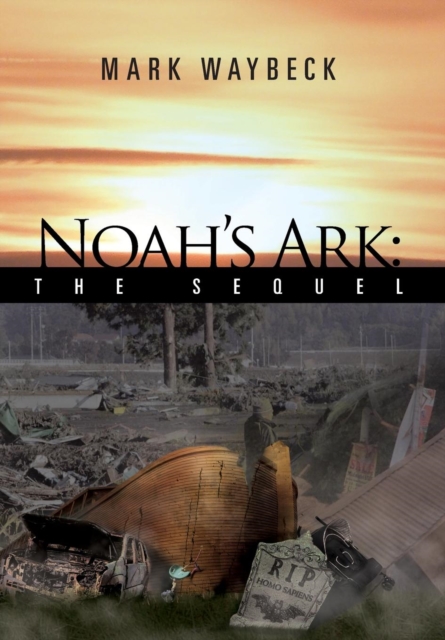 Noah's Ark : The Sequel, Hardback Book