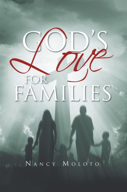 God's Love for Families : Nancy Moloto, EPUB eBook