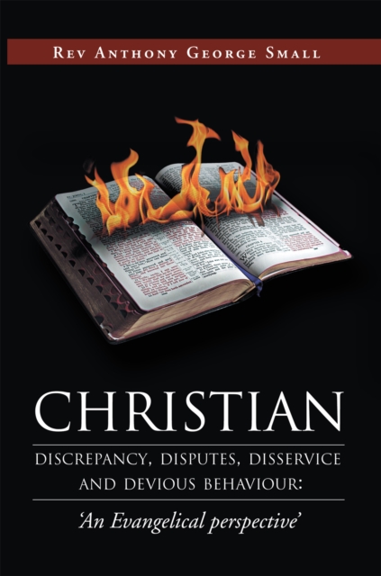 Christian Discrepancy, Disputes, Disservice and Devious Behaviour:'An Evangelical Perspective', EPUB eBook