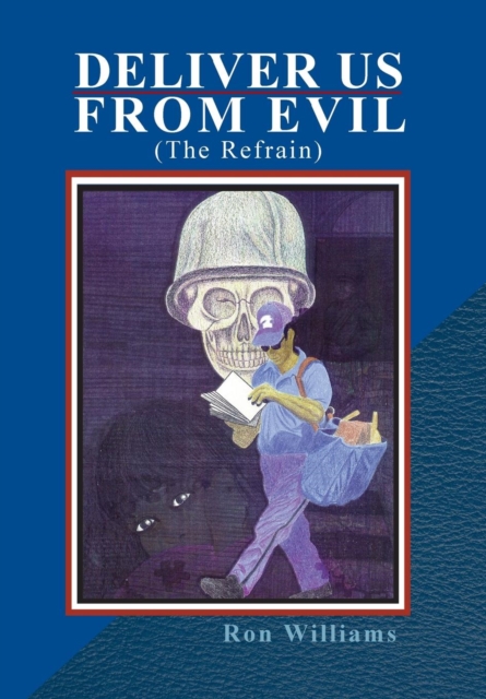 Deliver Us from Evil : (The Refrain), Hardback Book