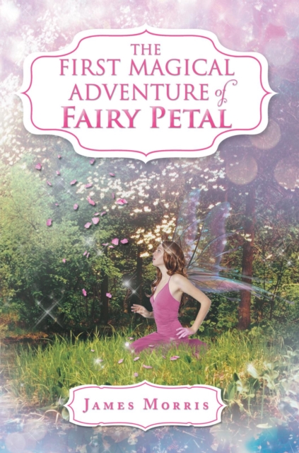 The First Magical Adventure of Fairy Petal, EPUB eBook