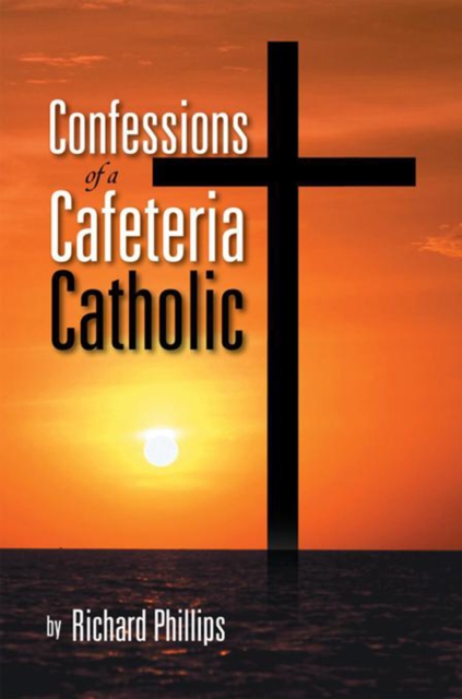 Confessions of a Cafeteria Catholic, EPUB eBook
