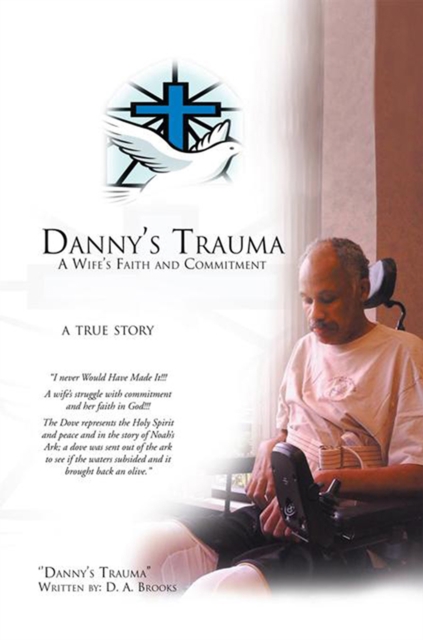 Danny's Trauma : A Wife's Faith and Commitment, EPUB eBook