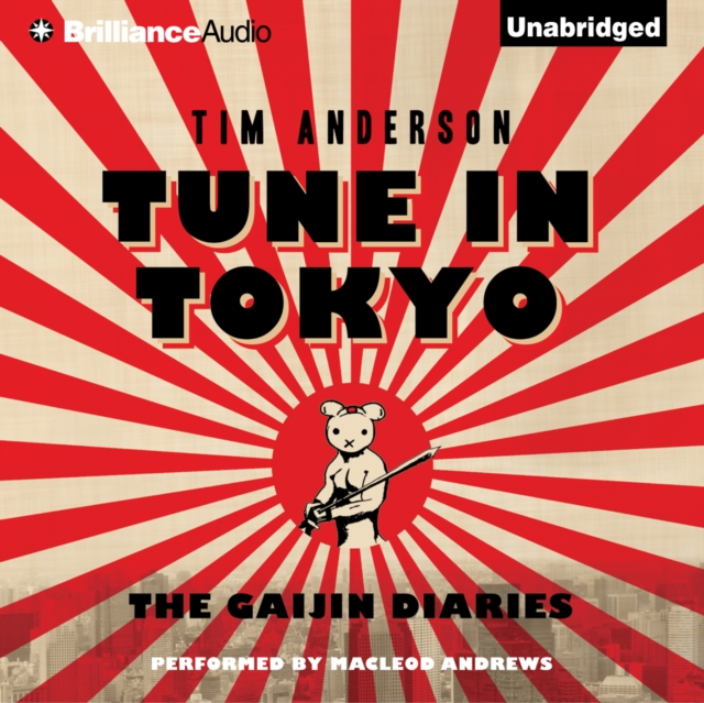 Tune In Tokyo : The Gaijin Diaries, eAudiobook MP3 eaudioBook