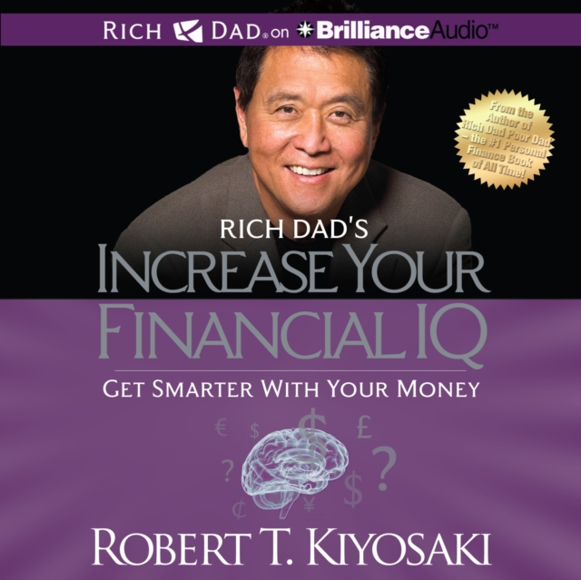 Rich Dad's Increase your Financial IQ : Get Smarter with Your Money, eAudiobook MP3 eaudioBook