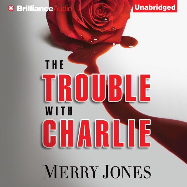 The Trouble with Charlie : A Novel, eAudiobook MP3 eaudioBook
