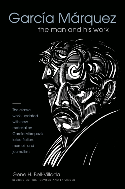 Garcia Marquez : The Man and His Work, PDF eBook
