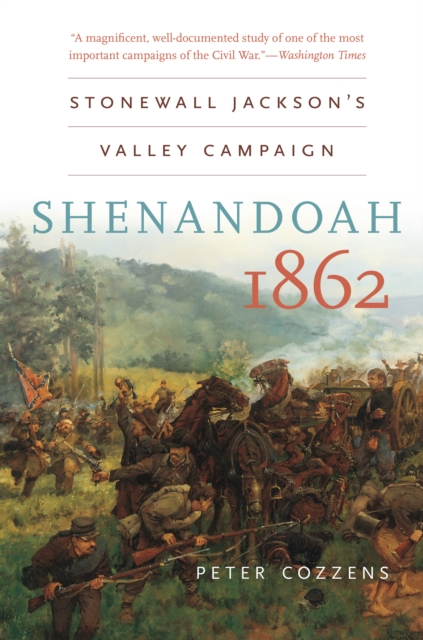 Shenandoah 1862 : Stonewall Jackson's Valley Campaign, PDF eBook