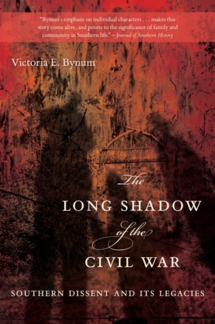 The Long Shadow of the Civil War : Southern Dissent and Its Legacies, Paperback / softback Book