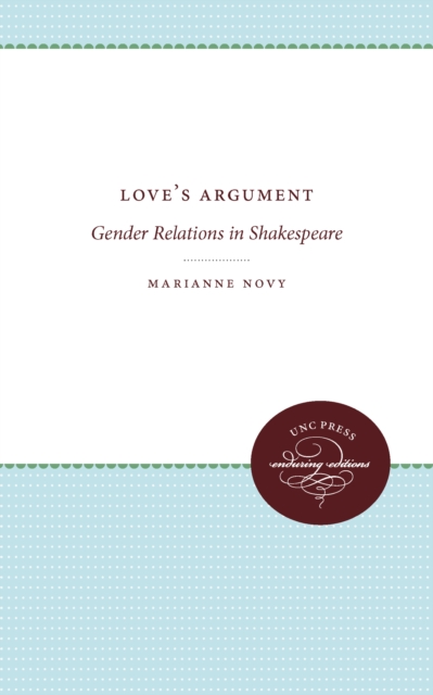 Love's Argument : Gender Relations in Shakespeare, EPUB eBook