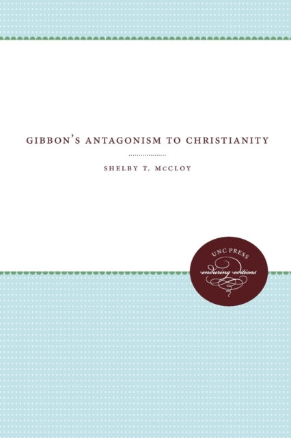 Gibbon's Antagonism to Christianity, Paperback / softback Book