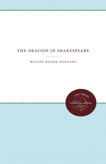 The Oration in Shakespeare, Paperback / softback Book