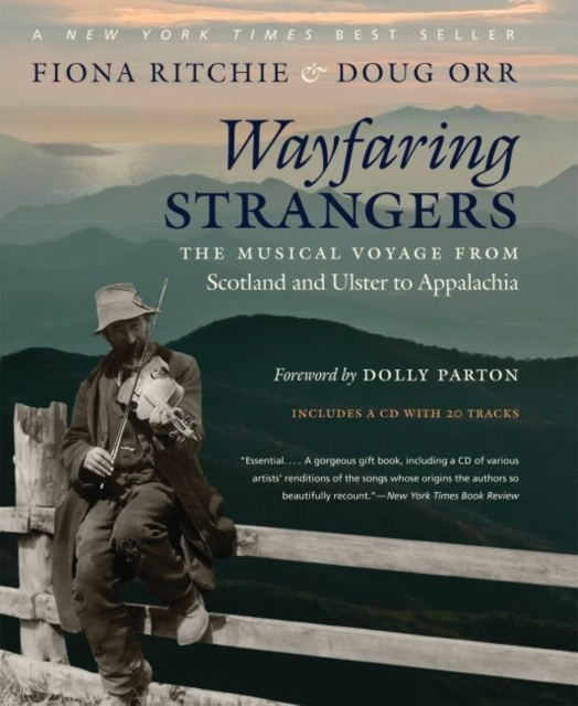 Wayfaring Strangers : The Musical Voyage from Scotland and Ulster to Appalachia, Mixed media product Book