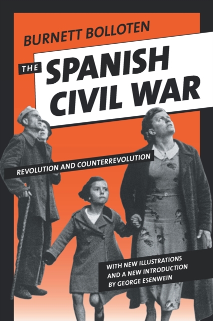 The Spanish Civil War : Revolution and Counterrevolution, Paperback / softback Book